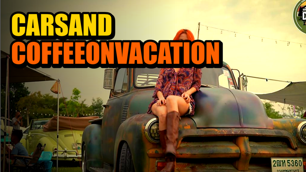 Cars and Coffee on Vacation Khaoyai Car Camp EP.2 - article illustration